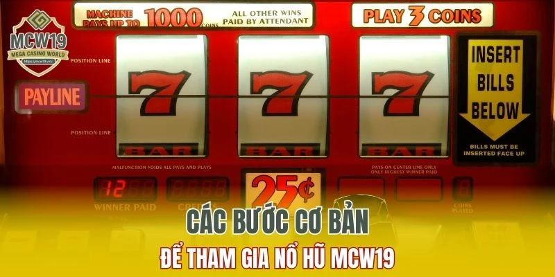 Các bước cơ bản để tham gia nổ hũ MCW19