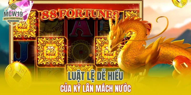Quyết Chiến Dành Tiền Thưởng - Ưu Đãi Hấp Dẫn Chỉ Có Ở MCW19 8 Luật lệ dễ hiểu của kỳ lân mách nước