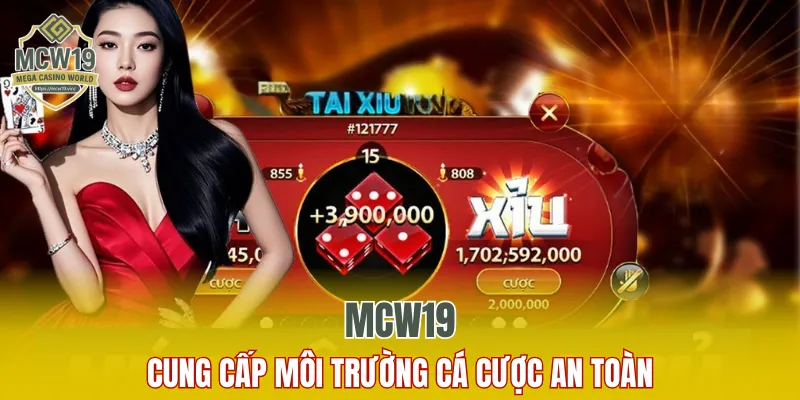 Sâm Lốc Online - Trải Nghiệm Game Bài Dễ Thắng Tại MCW19 8 MCW19 cung cấp môi trường cá cược an toàn