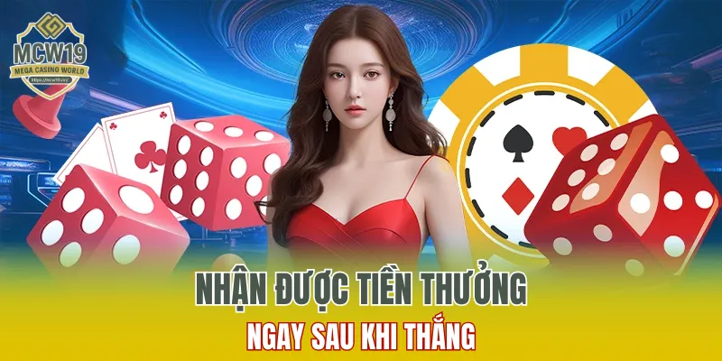 Sâm Lốc Online - Trải Nghiệm Game Bài Dễ Thắng Tại MCW19 10 Nhận được tiền thưởng ngay sau khi thắng