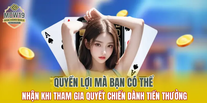 Kỳ Lân Mách Nước MCW19 – Game Slot Phiêu Lưu Thú Vị 9 Quyền lợi mà bạn có thể nhận khi tham gia quyết chiến dành tiền thưởng