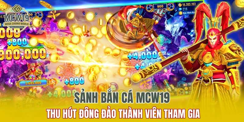 Bắn Cá MCW19 - Săn Mồi Dưới Đáy Đại Dương Rộng Lớn 5 Sảnh bắn cá MCW19 thu hút đông đảo thành viên tham gia