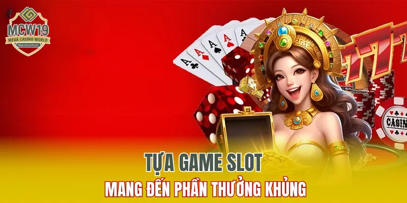 Quyết Chiến Dành Tiền Thưởng - Ưu Đãi Hấp Dẫn Chỉ Có Ở MCW19 6 Tựa game slot mang đến phần thưởng khủng