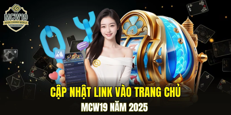 Trang Chủ 15 Chia sẻ link truy cập MCW19 chuẩn nhất